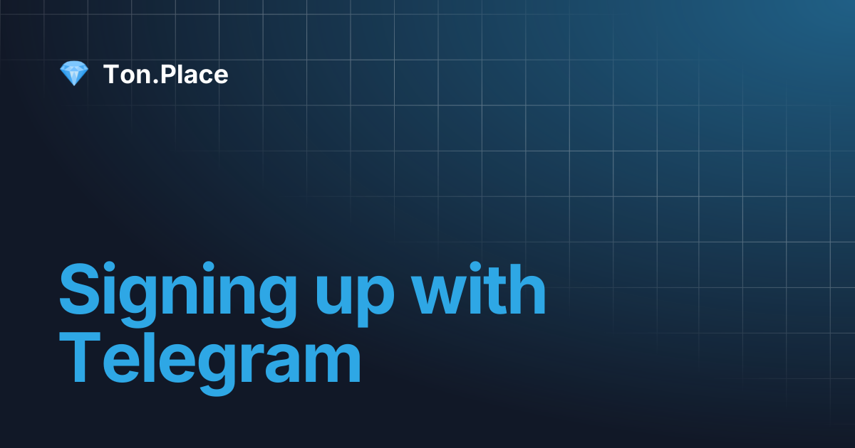 Signing up with Telegram | English | Ton.Place